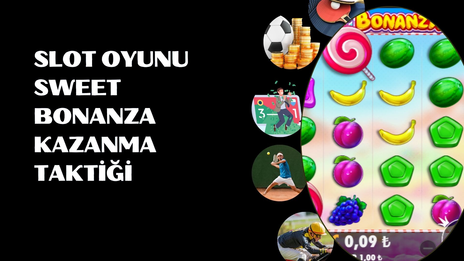 Slot Oyunu Sweet Bonanza Kazanma Taktiği